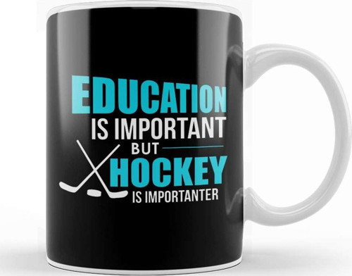 Funny Education Is Important Hockey Is Importanter Kupa Bardak Porselen