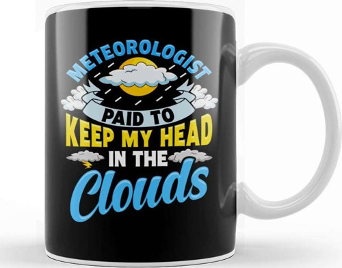Paid To Keep My Head In The Clouds Meteorology Pun Kupa Bardak Porselen
