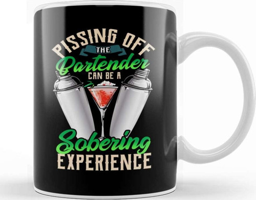 Pissing Off The Bartender Is A Sobering Experience Kupa Bardak Porselen