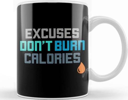 Excuses Don T Burn Calories Gym Workout Motivation Kupa Bardak Porselen
