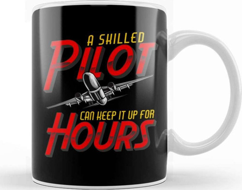 Funny A Skilled Pilot Can Keep It Up For Hours Pun Kupa Bardak Porselen