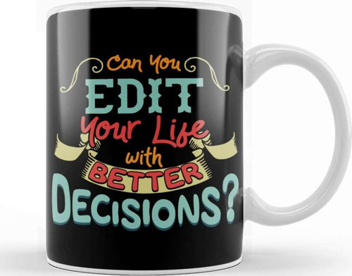 Funny Can You Edit Your Life With Better Decisions Kupa Bardak Porselen