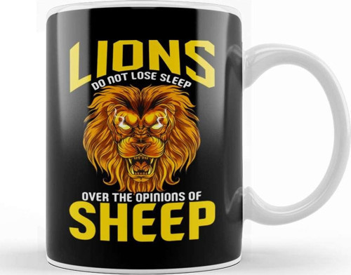 Lions Do Not Lose Sleep Over The Opinions Of Sheep Kupa Bardak Porselen
