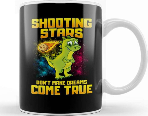 Shooting Stars Dont Make Dreams Come True Dinosaur Kupa Bardak Porselen