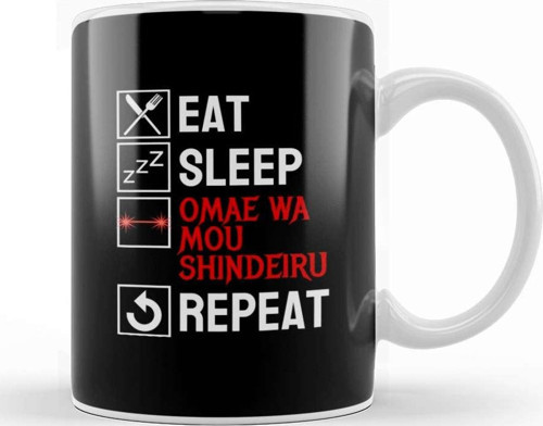 Omae Wa Mou Shindeiru Eat Sleep Anime Repeat Meme Kupa Bardak Porselen