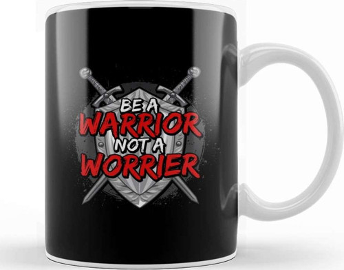 Be A Warrior Not A Worrier Motivational Inspiring Kupa Bardak Porselen
