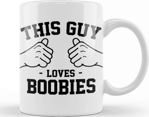 This Guy Loves Boobies Kupa Bardak Porselen
