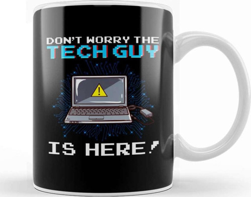 Funny Don'T Worry The Tech Guy Is Here It Support Kupa Bardak Porselen