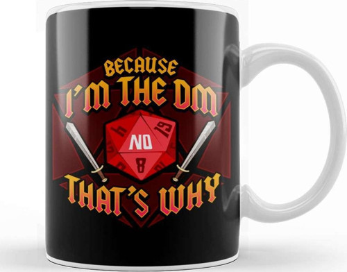Funny Because I'M The Dm That'S Why Dice & Swords Kupa Bardak Porselen