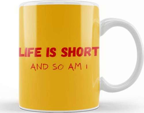 Mask Life İs Short And So Am İ Kupa Bardak Porselen