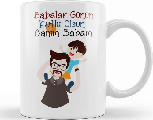 Babalar Günü Babaya Hediye 037 Kupa Bardak Porselen