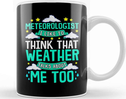 Meteorologist I Think That Weather Talks About Me Kupa Bardak Porselen