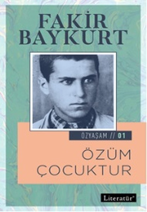 Özüm Çocuktur-Özyaşam Öyküsü 1