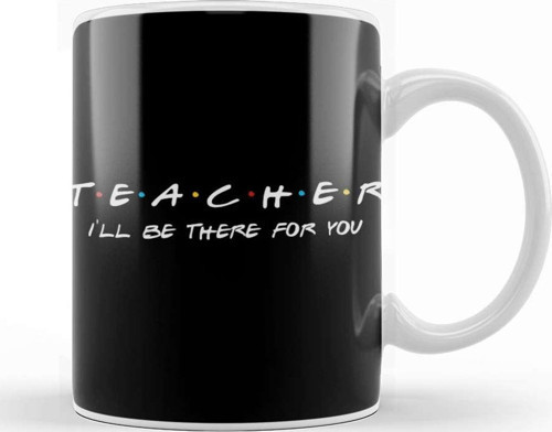 Teacher I'Ll Be There For You Kupa Bardak Porselen