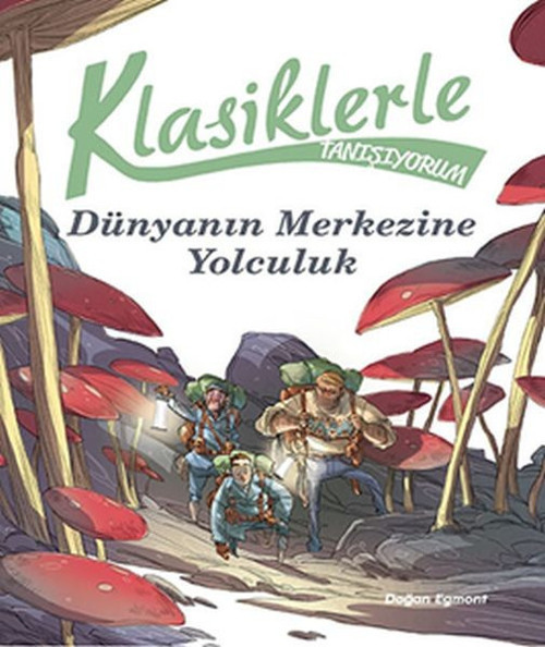 Klasiklerle Tanışıyorum-Dünya'nın Merkezine Yolculuk