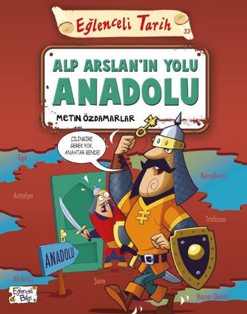 Eğlenceli Tarih-Alp Arslanın Yolu Anadolu