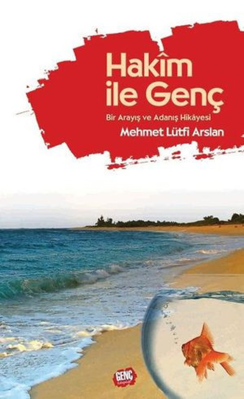 Hakim ile Genç-Bir Arayış ve Adanış Hikayesi - E-Kitap