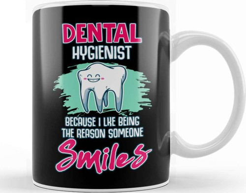 Dental Hygienist Being The Reason Someone Smiles Kupa Bardak Porselen