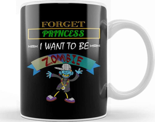 Forget Princess I Want To Be A Zombie Halloween Kupa Bardak Porselen