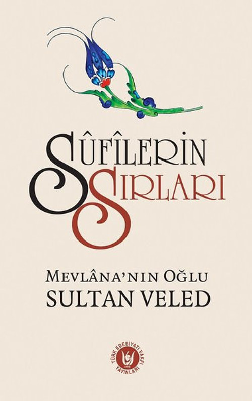 Türk Edebiyatı Vakfı Yayınları Sufilerin Sırları