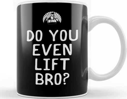 Funny Snowboarding Do You Even Lift Bro Ski Lift Kupa Bardak Porselen