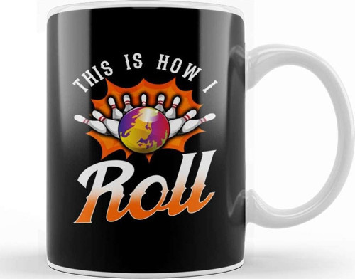 Funny This Is How I Roll Bowling Pun Team Bowler Kupa Bardak Porselen