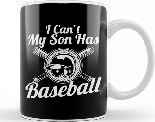 I Can T My Son Has Baseball For Baseball Parents Kupa Bardak Porselen