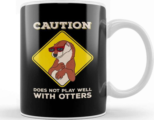 Caution Does Not Play Well With Otters Funny Pun Kupa Bardak Porselen