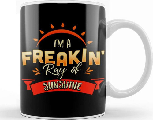Cute & Funny I M A Freakin Ray Of Sunshine Happy Kupa Bardak Porselen