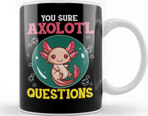 Cute & Funny You Sure Axolotl Questions Fish Pun Kupa Bardak Porselen