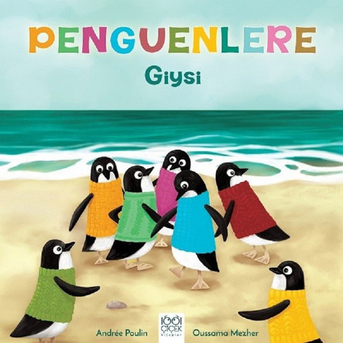 1001 Çiçek Penguenlere Giysi