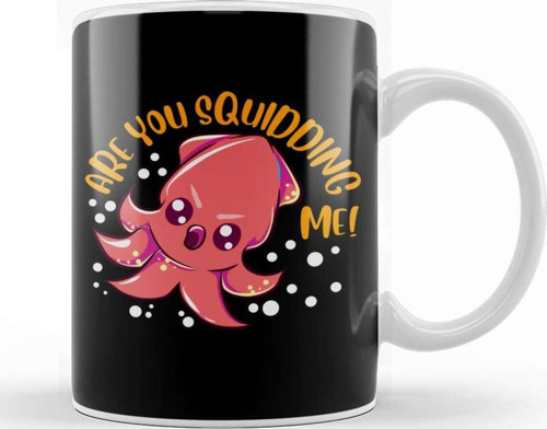 Funny Are You Squidding Me! Kidding Me Squid Pun Kupa Bardak Porselen