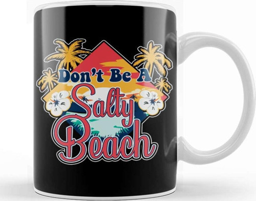 Don T Be A Salty Beach Vacation Pun Kupa Bardak Porselen
