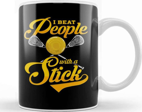 I Beat People With A Stick Funny Lacrosse Player Kupa Bardak Porselen