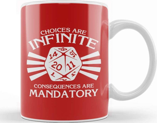 Choices Are Infinite Consequences Are Mandatory Kupa Bardak Porselen