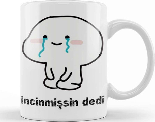 Ne Dedi İncinmişsin Dedi Komik 02 Kupa Bardak Porselen