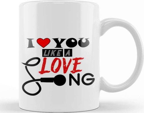 Gift I Love You Like A Love Song Kupa Bardak Porselen