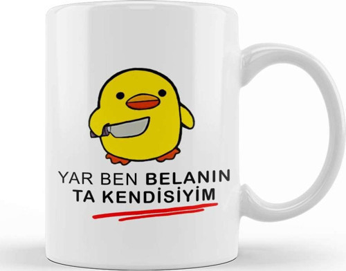 Yar Ben Belanın Ta Kendisiyim 01 Kupa Bardak Porselen
