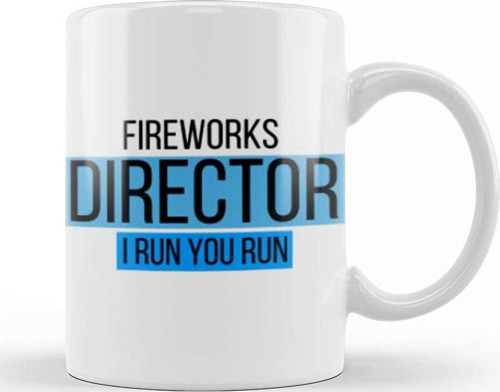 Fireworks Director I Run You Run Kupa Bardak Porselen