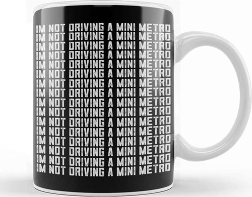 Alan Partridge Im Not Driving A Mini Metro Kupa Bardak Porselen