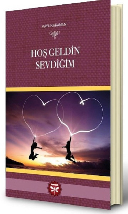 Hoş Geldin Sevdiğim