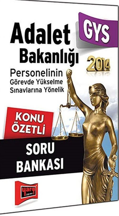 2014 GYS Adalet Bakanlığı Personelinin Görevde Yükselme Sınavlarına Yönelik Konu Özetli Soru Bankası