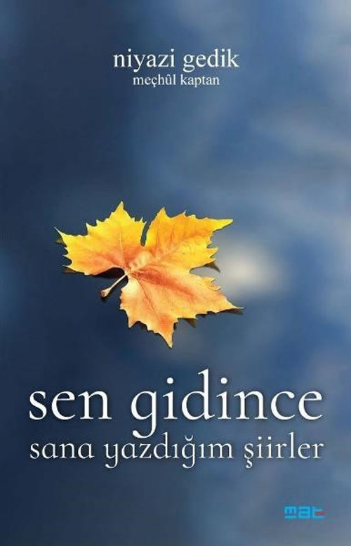 Mat Kitap Sen Gidince