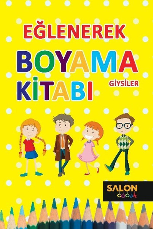 Eğlenerek Boyama Kitabı-Giysiler