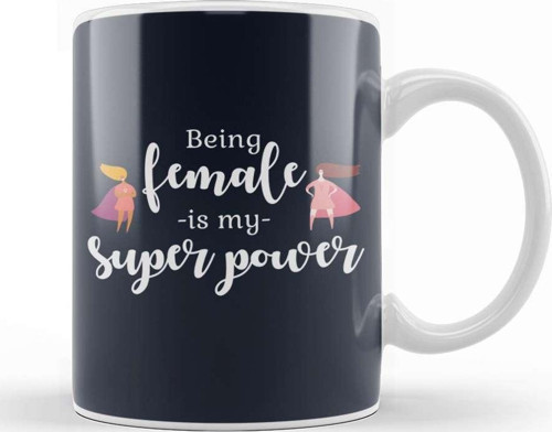 Feminism Being Female Is My Super Power Kupa Bardak Porselen