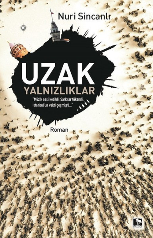 Çınaraltı Yayınları Uzak Yalnızlıklar