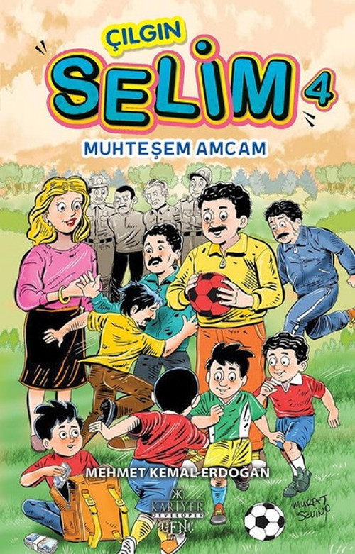 Çılgın Selim 4-Muhteşem Amcam