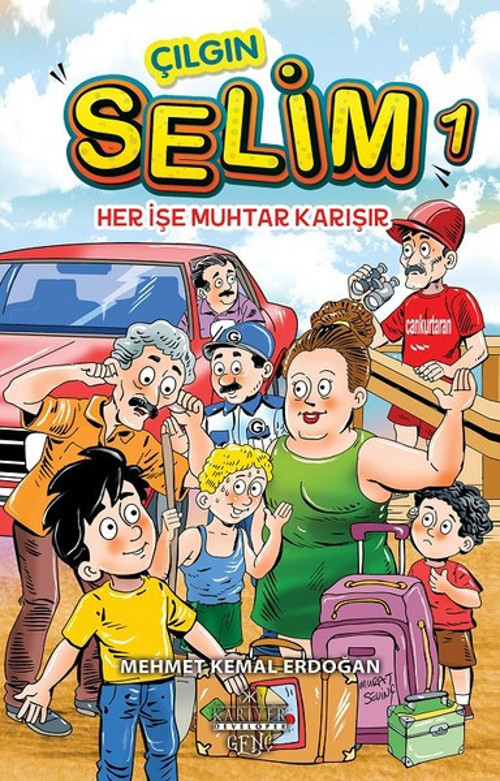 Çılgın Selim 1-Her İşe Muhtar Karışır