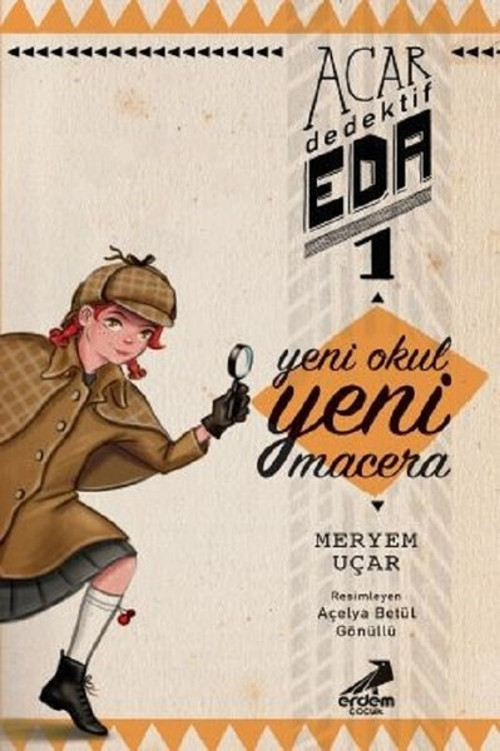 Yeni Okul Yeni Macera-Acar Dedektif Eda 1
