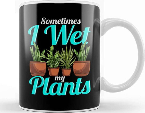 Sometimes I Wet My Plants Gardening Pun Kupa Bardak Porselen